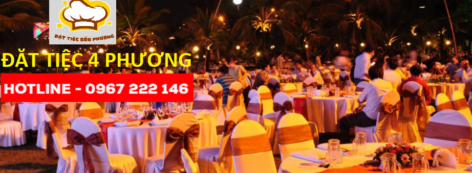 Nấu tiệc tại nhà quận 3 – Đặt tiệc 4 phương